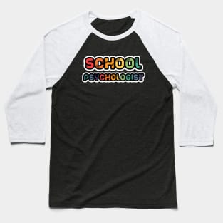 School psychologist Baseball T-Shirt